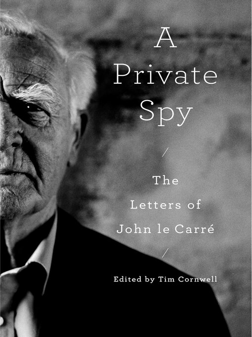 Title details for A Private Spy by John le Carré - Available